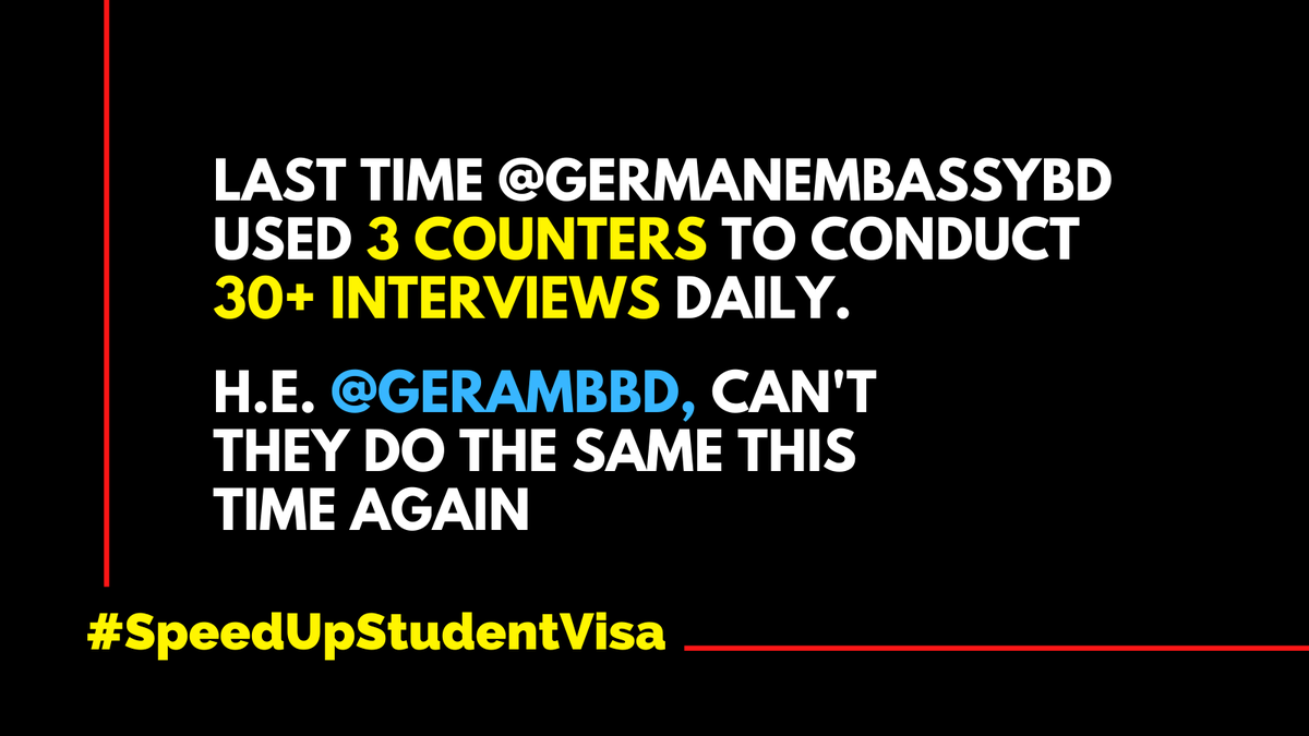 n_israt's tweet photo. H.E. @GerAmbBD, can we please go back to the same system as the last time? 50+ interviews daily with 3 counters. That time @GermanEmbassyBD cleared lot of applicants. At this critical moment it would be best for us! #GerEmbUse3counters #50StudentsPerDay
#SpeedUpStudentVisa https://t.co/TIZ6fXmMZ9