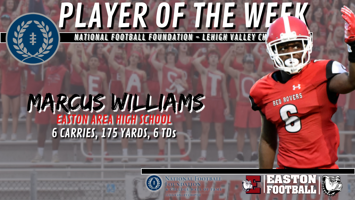 Congratulations to Marcus Williams, the National Football Foundation - Lehigh Valley Chapter Week 1 Player of the Week!