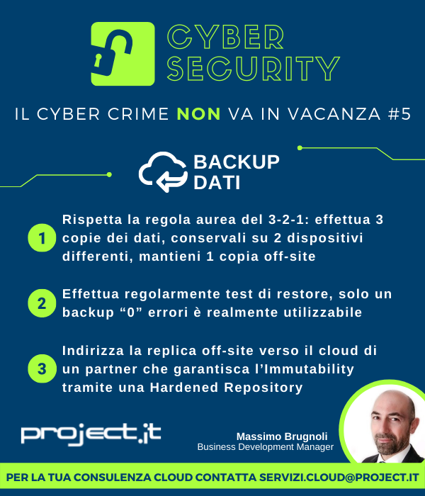 Il #CyberCrime non va in #vacanza! 5/5
Ogni settimana di Agosto, alcune semplici pratiche per la tua #CyberSecurity dal nostro #SOC Team, da salvare e condividere con i tuoi collaboratori.

Oggi parliamo di #backup con Massimo Brugnoli