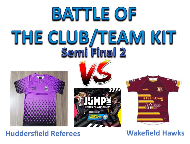 YorkshireJunior's tweet photo. 🎽BATTLE OF THE CLUB/TEAM KIT🎽
SEMI FINAL 2️⃣
@huddref v @WakefieldHawks
Vote in the Poll below for your favourite ⤵️⤵️
Voting is open for 48 hours
#JuniorRL #BattleoftheClubKit https://t.co/DdDdW9PfPj