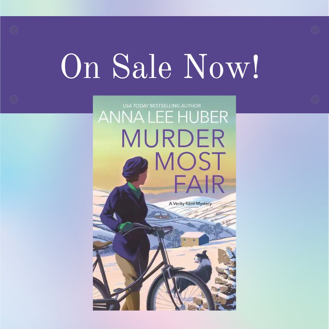 AnnaLeeHuber's tweet photo. It's Release Day! MURDER MOST FAIR, Verity Kent Book 5, is now available wherever books are sold. 
#veritykent https://t.co/0A14pYSjKt