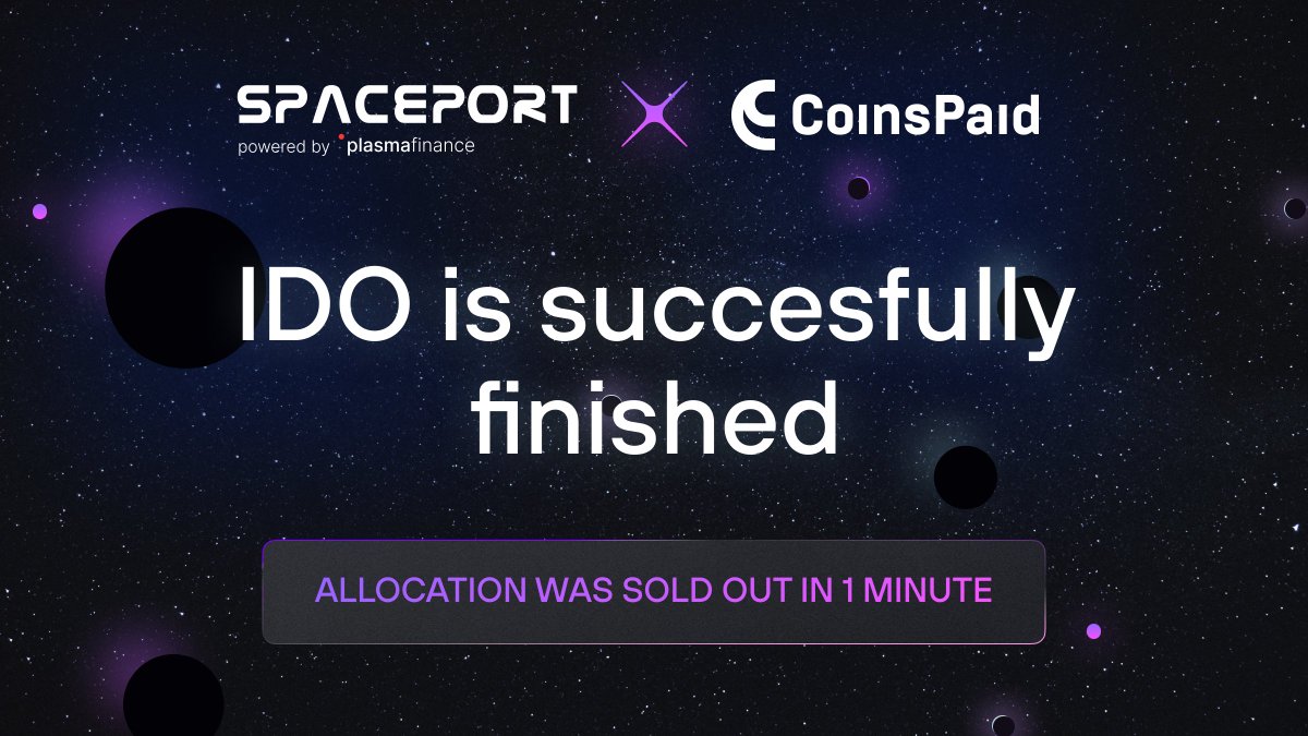 CyberSpacePort's tweet photo. @coinspaid IDO is finished in 1 minute on all chains: #ETH #BSC #Polygon 
🤑290,000 #USDT has been raised!
🔥DEX listing is coming 🔥 https://t.co/JLdwmWfeNU