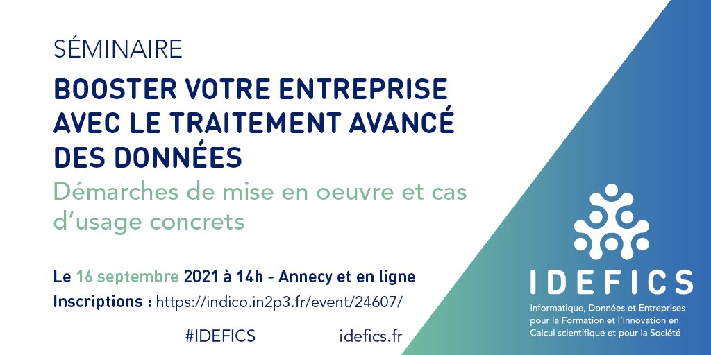 projetIDEFICS's tweet photo. [SEMINAIRE] Booster votre #entreprise avec le traitement avancé des données 💻
📆Le 16 Septembre, RDV à 14h pour le séminaire #IDEFICS
👉Infos et inscriptions : https://t.co/B6mf7o32va

@LAPPCNRS @Univ_Savoie @CnrsAlpes @auvergnerhalpes https://t.co/bg5lZBGz6f