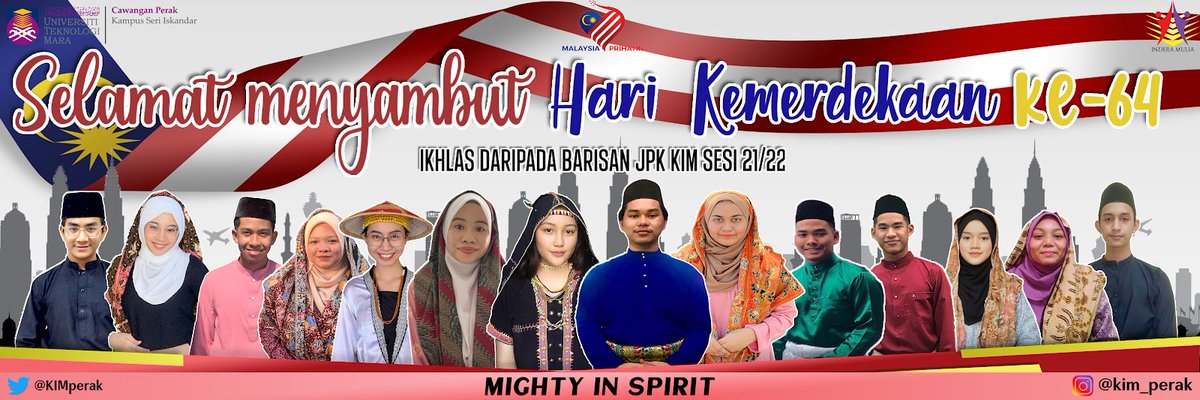 KIMperak's tweet photo. SELAMAT HARI MERDEKA KALI KE-64! 
“MALAYASIA PRIHATIN”

♦️”MIGHTY IN SPIRIT”♦️ #KIMcare 

Barisan Jawatankuasa Perwakilan Kolej Indera Mulia
2021/2022
UiTM Seri Iskandar Cawangan Perak https://t.co/91w2YhqogS