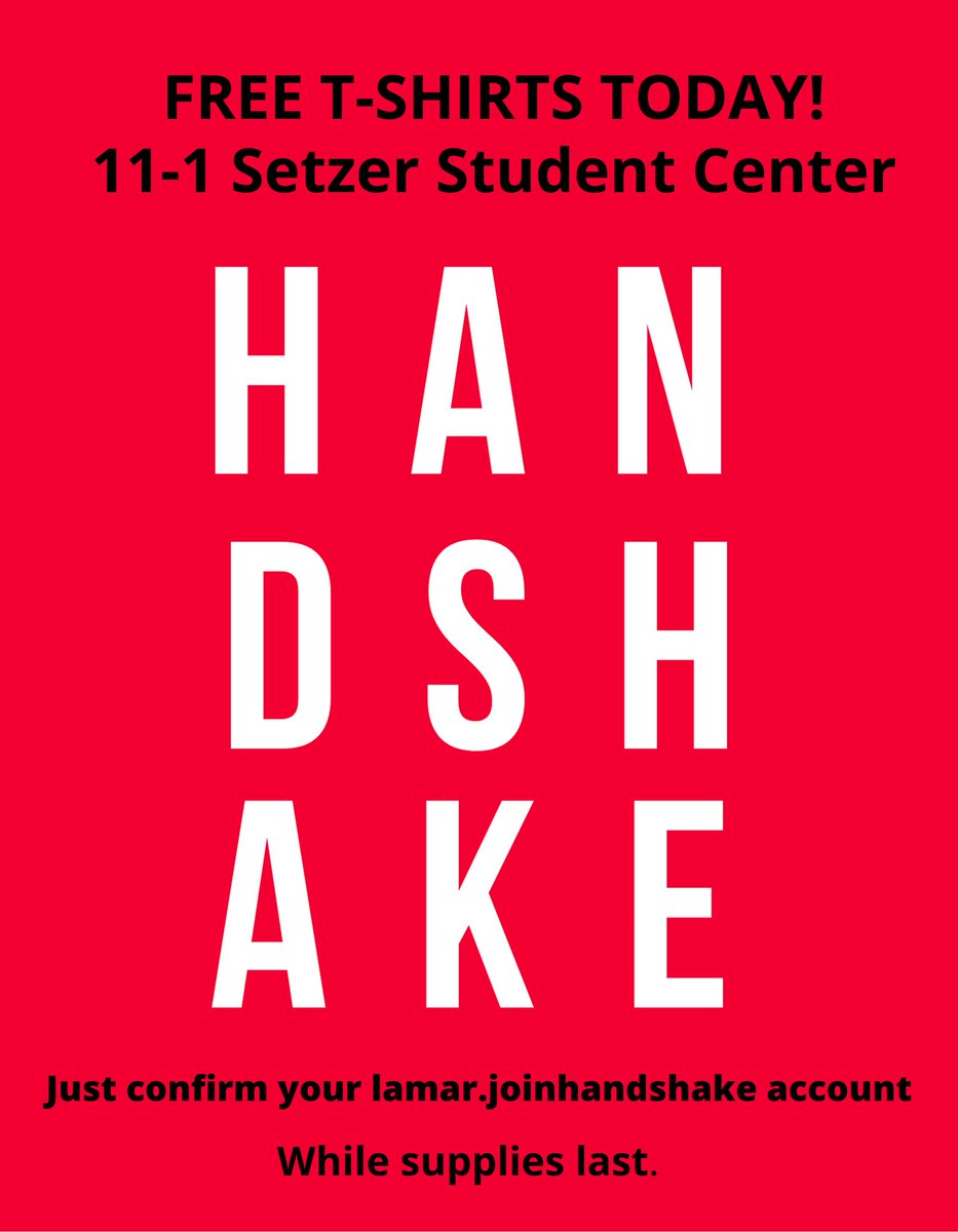 LamarUnivCPD's tweet image. Come see @lamarunivcpd in the Setzer Student Center today from 11-1 and confirm your @joinhandshake account to get a FREE T-SHIRT! (While supplies last.) Learn more about taking charge of your job search! @LamarUniversity #lamarunivcpd #joinhandshake #jobsearch