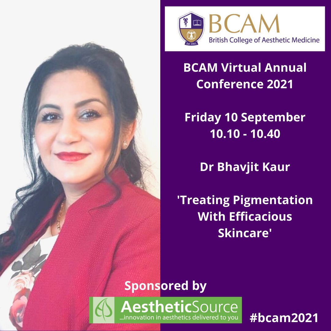 Dr Bhavjit Kaur's presentation on the treatment of pigmentation with skincare at this year's BCAM Virtual Annual Conference is sponsored by <a href="/AestheticSource/">AestheticSource</a>. Book now at bcamconference.co.uk! #bcam2021