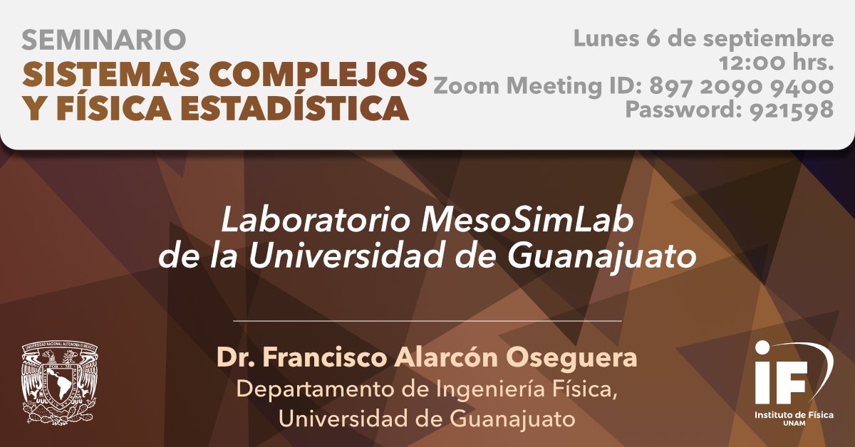 🟤 El próximo lunes tendremos, como parte del seminario de sistemas complejos y física estadística, la charla del doctor Francisco Alarcón Oseguera, de la <a href="/UdeGuanajuato/">Universidad de Guanajuato</a>. Podrás unirte a la sesión vía Zoom.