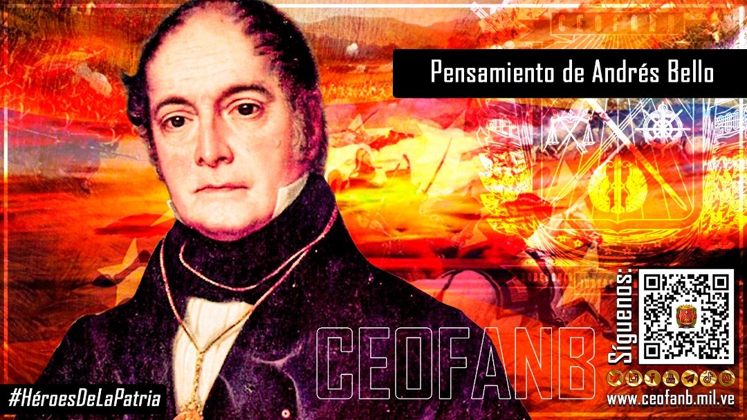 📜🇻🇪 #31Ago #PensamientoRevolucionario de Andrés Bello:

'Suene ya la trompeta guerrera, y responda tronando el cañón; de la Patria seguid la divisa, que os señala el camino de honor'

 #FANB #CEOFANB #EjércitoBolivarianoBicentenario #GNB #GNByPuebloUnidos #HayQueVacunarse