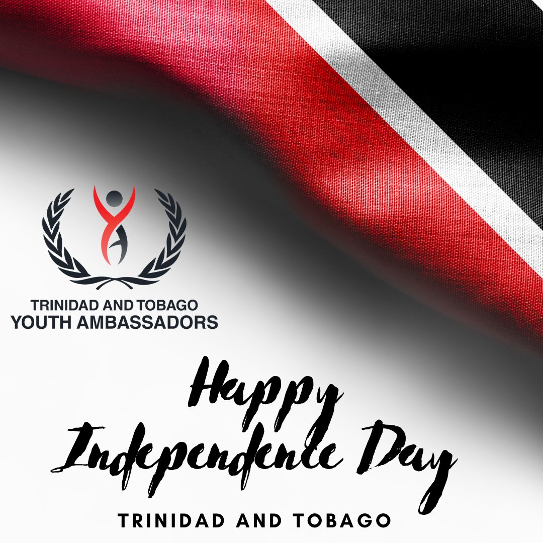 thettya's tweet image. Happy Independence Day Greetings  Trinidad and Tobago on behalf of The Trinidad and Tobago Youth Ambassadors 🇹🇹🇹🇹