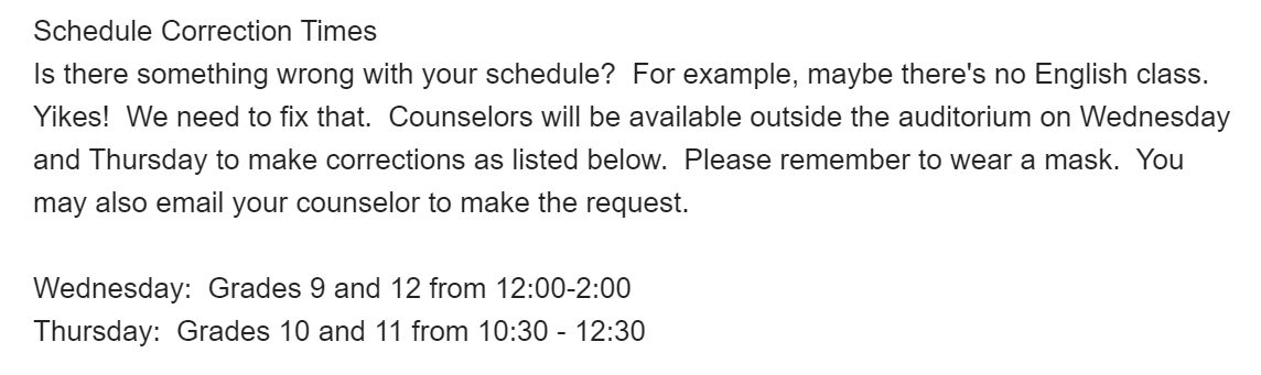 elmereagle's tweet photo. Schedule Correction Times
Is there something wrong with your schedule?  For example, maybe there's no English class.  Yikes!  We need to fix that.  Counselors will be available outside the auditorium on Wednesday and Thursday to make corrections as listed below. https://t.co/EbXxeqtKzV