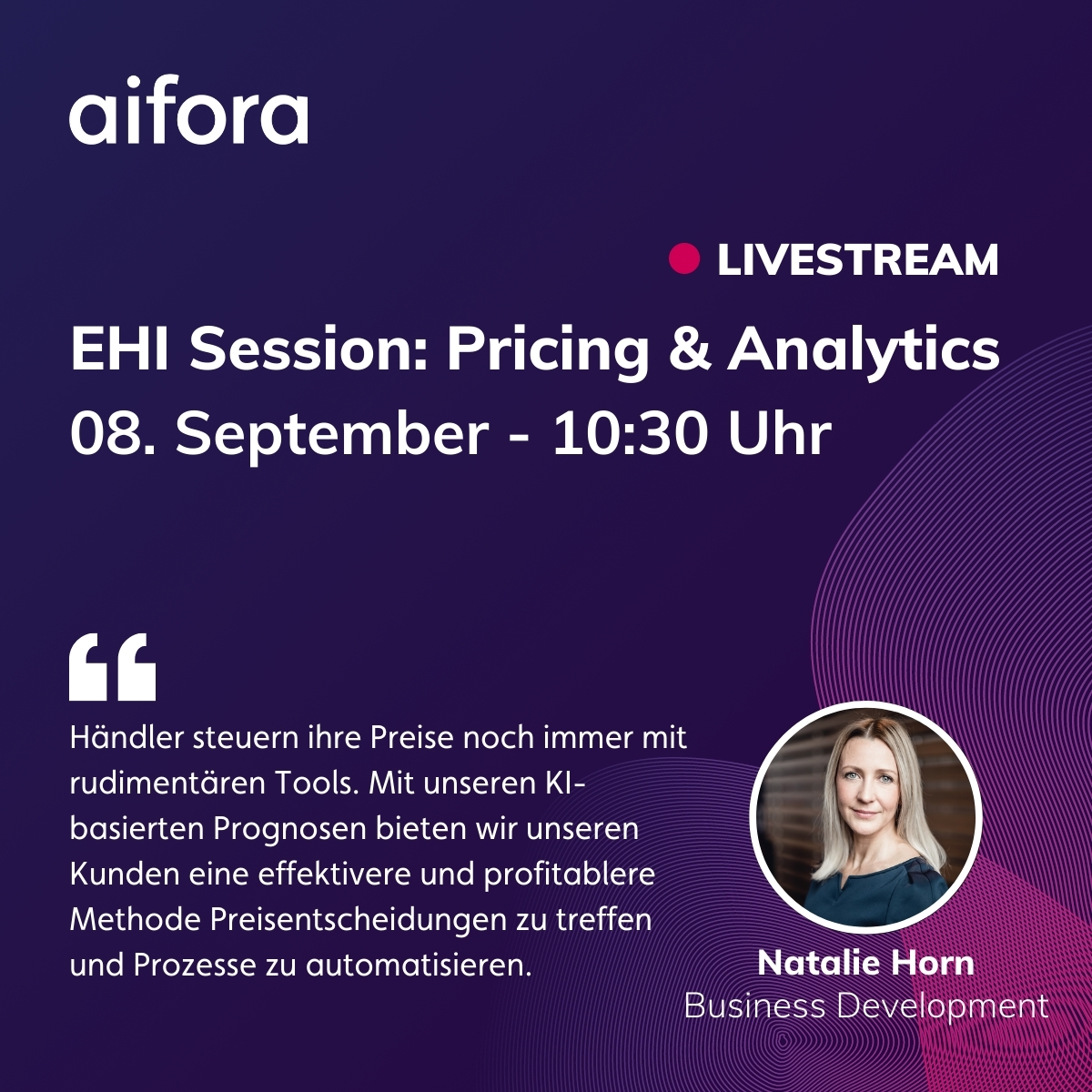 aifora_com's tweet photo. KI im Handel? Warum künstliche Intelligenz Händlern bei Pricing-Prozessen einen entscheidenden Wettbewerbsvorteil bietet erklärt aifora's Natalie Horn am 08.09 um 10:30 Uhr im Livestream beim EHI Retail Institute.

Für Händler kostenfrei: 
https://t.co/Ztx5zfgGQn https://t.co/AdRiNj0zdg