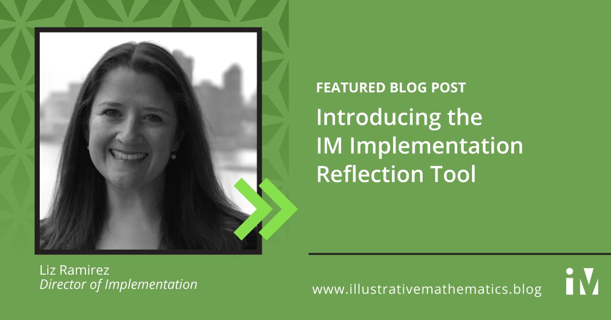 IllustrateMath's tweet image. New IM Blog Post! Introducing the IM Implementation Reflection Tool by Director of Implementation Liz Ramirez. ow.ly/YqAl50G1fde #LearnWithIM