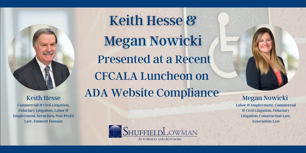 Attorneys Keith Hesse & Megan Nowicki presented on ADA Website Compliance at a CFCALA luncheon. The presentation focused on increasing attention and ensuing lawsuits regarding the accessibility of websites.  If you'd like to learn more contact us: shuffieldlowman.com/contact/

#ADA