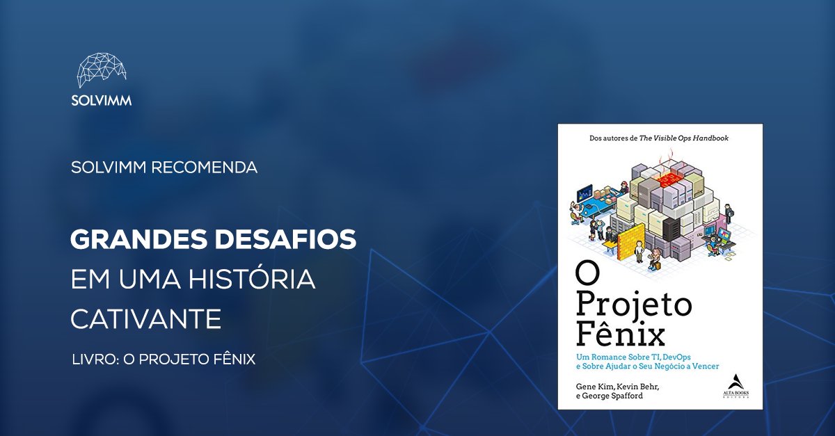 Solvimm_'s tweet image. Reviravoltas, grandes projetos e #tecnologia. Essa é a base do livro #ProjetoFênix. Os autores Gene Kim, Kevin Behr e George Spafford são grandes referências em #DevOps e apresentam uma história envolvente, que quem trabalha com #TI se reconhecerá. Já leu? #solvimmrecomenda