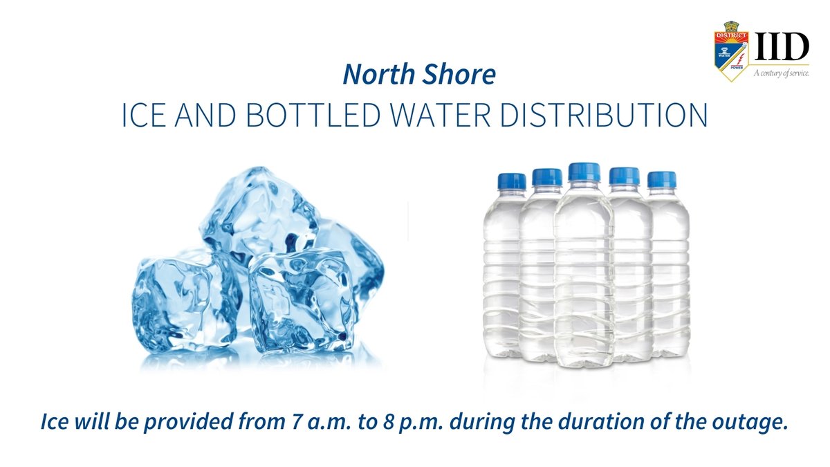 Please share: For North Shore customers affected by the outage, ice and bottled water will be available starting at 12:30 p.m. today at IID’s command center, which is located near the intersection of Club View and Vander Veer in North Shore.