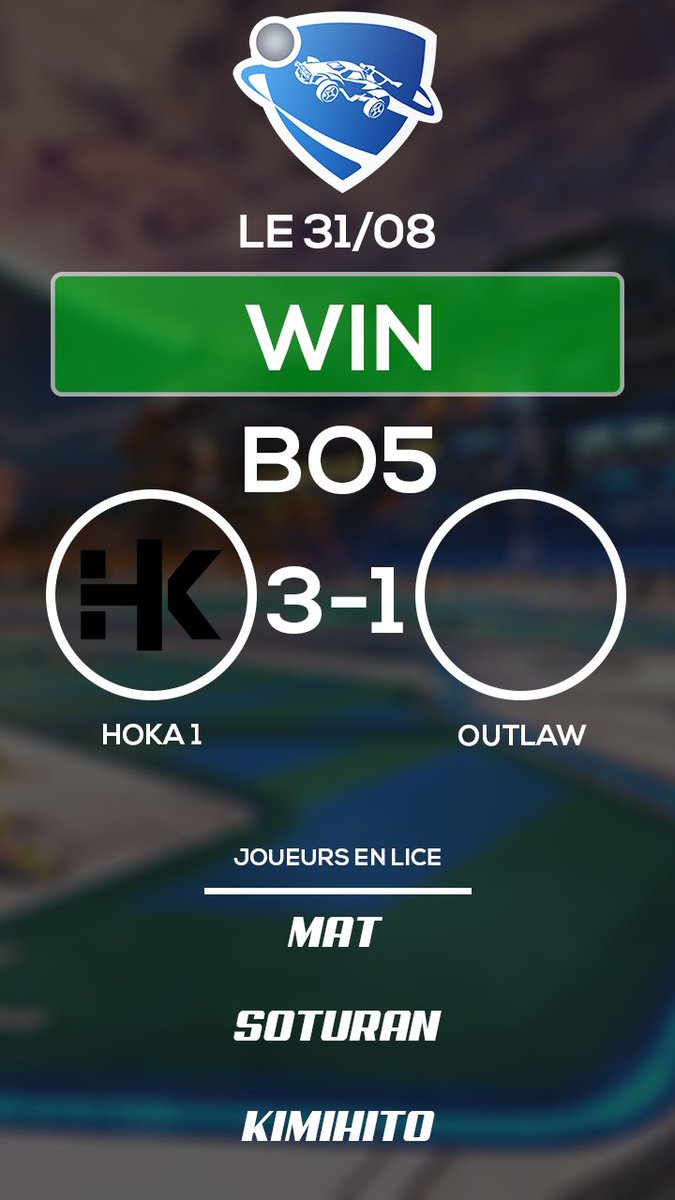 GG à Mat, Soturan et Kimihito (équipe 1) pour leurs win (3-1) contre la team Outlaw durant leur match en ligue GC3 😉👍