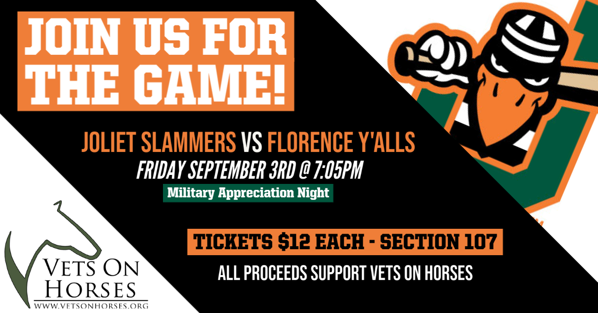 Come out and help us support our Heroes! Join Vets On Horses at the Joliet Slammers game Friday September 3rd @ 7:05pm for Military Appreciation Night! Tickets are $12 dollars each...Direct Message us if you would like to purchase tickets. vetonhorses.org @vetsonhorses