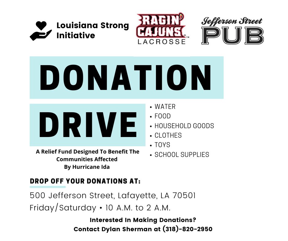 Help those affected by Hurricane Ida with a contribution to <a href="/RaginCajunsLax/">Ragin' Cajuns Lax</a>'s donation drive this Friday &amp; Saturday at the Jefferson Street Pub from 10am to 2am. Non-perishables, water, household goods, clothes, toys &amp; school supplies are needed. #LouisianaStrong