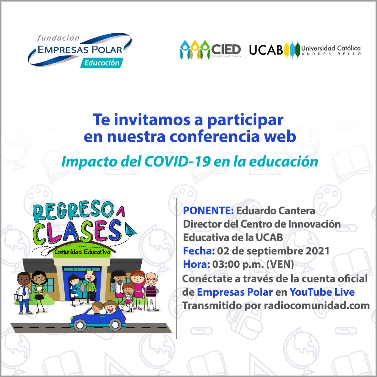 EmpresasPolar's tweet photo. Este 2 y 3 de septiembre, no te pierdas las conferencias web de “Regresa a Clases” con los temas “Impacto de COVID-19 en la educación” y “Manejo de la flexibilidad en los colegios”. 
Regístrate aquí: https://t.co/4bPOCLtEPp https://t.co/U8dsnV2JrS