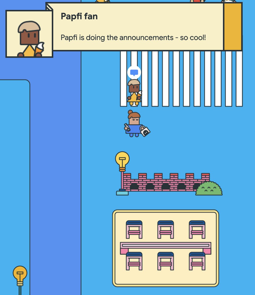 Image of a video game syle world with characters walking around. Character Papfi fan says "Papfi is ding the announcements - so cool!"