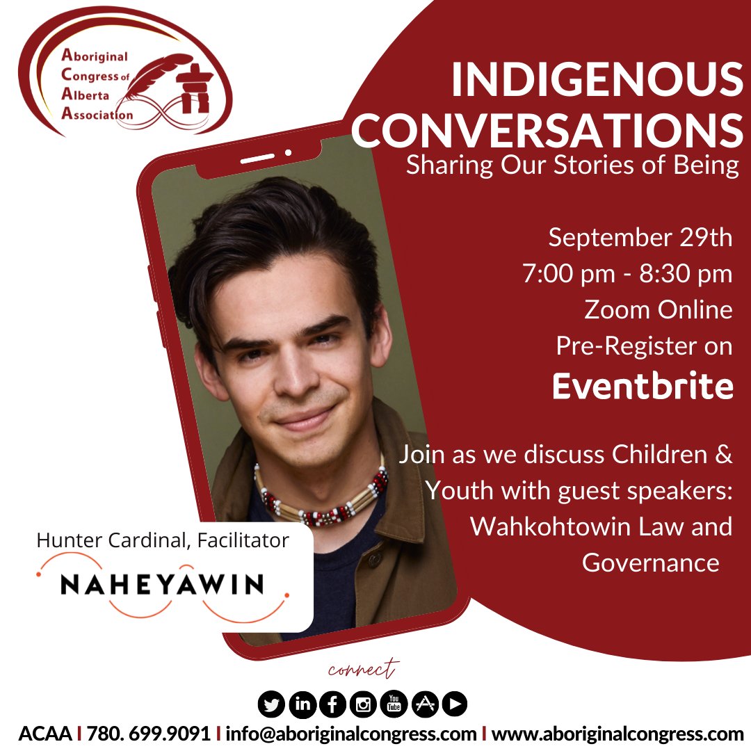 Registration now open on Eventbrite come and hear Wahkohtowin Law & Governance Lodge discuss children and youth via Zoom

#acaa
#indigenousconversations
#neyahawin
#wlgl
#reminders
#connect
#urban
#rural
#firstnations
#metis
#inuit 
#alberta