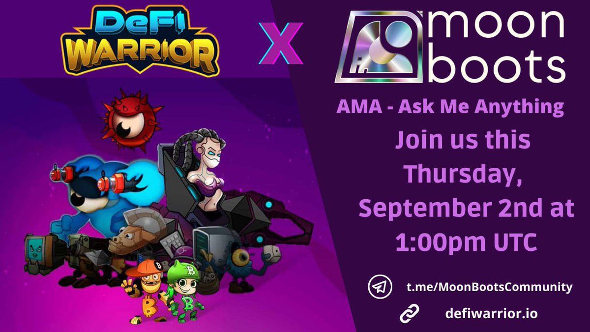 🔔 MoonBoots  #AMA with @DeFiWarriorGame 

⏰ THURS SEPT 2nd @ 1PM UTC 

🕹 t.me/MoonBootsCommu…

🤓 DYOR &amp; Submit your very best questions to win FIWA 

TG: t.me/defiwarrioroff…

DeFi Warrior is a #DeFi x #NFT #Play2Earn #Blockchain taking place in a crypto galaxy