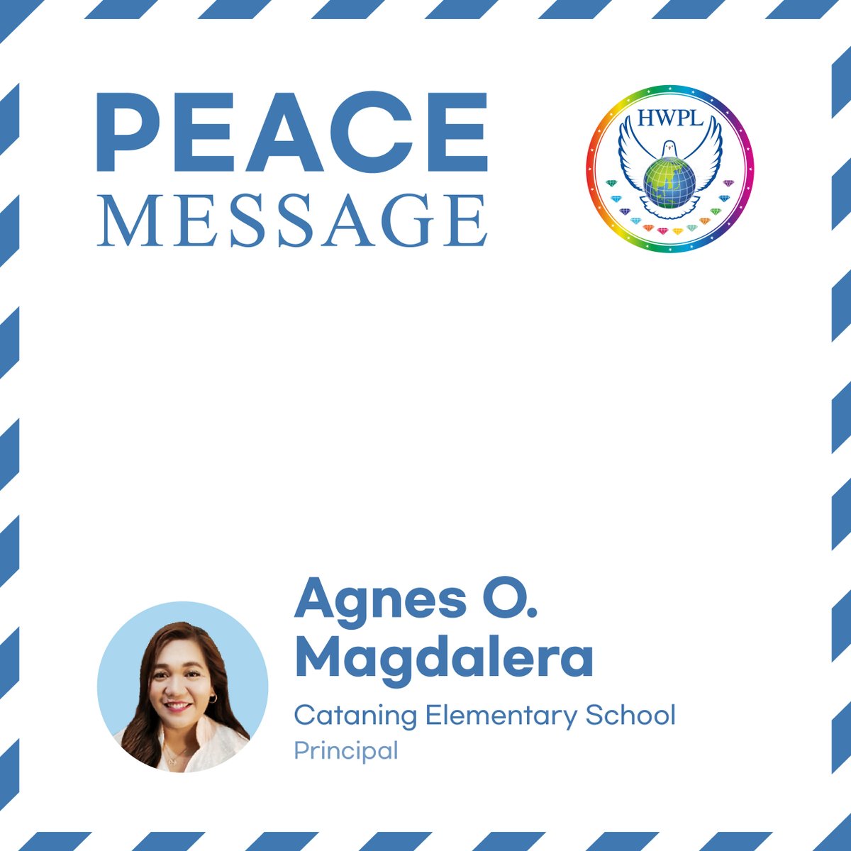 hwpl_ph's tweet photo. PEACEMESSAGE from Agnes O. Magdalena,
Principal of Cataning Elementary School
"As an educator, I am capable of instilling the value of ..
HWPL #Together_Peace #WeAreOne
LawforPeace #AllianceofReligions #PeaceEducation
peace #worldpeace #peaceconversation
friend #family #community https://t.co/odgrSMXkOD