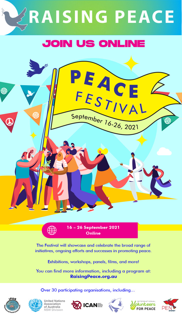 Join us for ‘Raising Peace’, an online festival of over 30 organisations devoted to the pursuit of PEACE.

16 - 26 Sept 2021
incorporating International Day of Peace on September 21

#peaceday #peace  
register at: eventbrite.com.au/e/raising-peac…