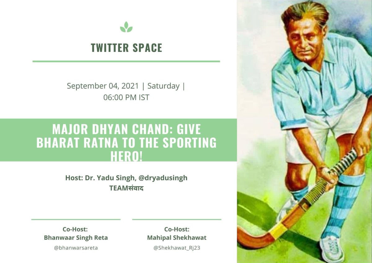 bhanwarsareta's tweet photo. #Twitter_Space pls join us
Saturday, 4 September 2021, 6pm IST #Major_Dhyan_Chand ,Wizard of #Hockey He Never Got #Bharat_Ratna_Award But He Is #Bharat_Ratna In True Sense 
Host: Dr Yadu Singh @dryadusingh
Co-host: Mahipal Shekhawat @Shekhawat_Rj23
Co-host: Bhanwar Singh Reta https://t.co/eEnv0JYtvV