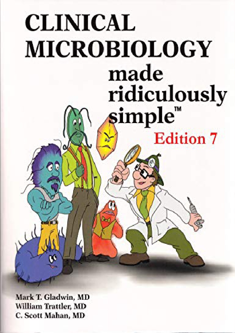 Clinical Microbiology Made Ridiculously Simple Pdf Clinical Microbiology Made Ridiculously Simple Pdf