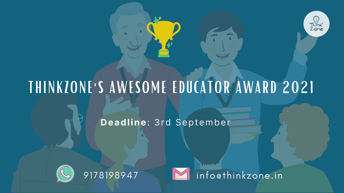 ThinkZoneIndia's tweet photo. The deadline to submit your write-up is 3rd September. Hurry up! Be a part of ThinkZone's Awesome Educator Award!
2 days to go!
#EducationDuringCovid19
#IndianTeachers #Teachers #TeacherAwards #AwesomeTeacher #teacheraward #educatoraward #educatorsaward https://t.co/0C5Fc6oCOx