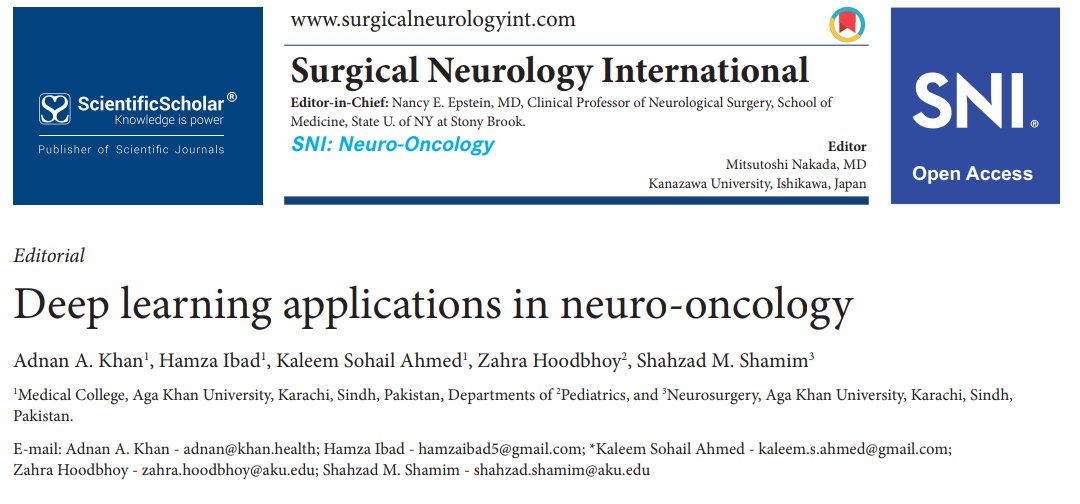 Adnan Ali Khan (@adnan_al_khan) on Twitter photo Very excited to share one of my first editorials "Deep Learning Applications in Neuro-Oncology" <a href="/SNInt/">Surgical Neurology International (SNI)</a>. Couldn't have done it without the great mentors at AKU! - <a href="/KaleemSAhmed/">Kaleem S. Ahmed, MBBS (MD), MSAI</a> <a href="/HoodbhoyZahra/">Zahra Hoodbhoy</a> <a href="/Shahzad_Shamim/">Shahzad Shamim</a> Hamza Ibad
Read the whole paper here: surgicalneurologyint.com/surgicalint-ar… Very excited to share one of my first editorials "Deep Learning Applications in Neuro-Oncology" <a href="/SNInt/">Surgical Neurology International (SNI)</a>. Couldn't have done it without the great mentors at AKU! - <a href="/KaleemSAhmed/">Kaleem S. Ahmed, MBBS (MD), MSAI</a> <a href="/HoodbhoyZahra/">Zahra Hoodbhoy</a> <a href="/Shahzad_Shamim/">Shahzad Shamim</a> Hamza Ibad
Read the whole paper here: surgicalneurologyint.com/surgicalint-ar…