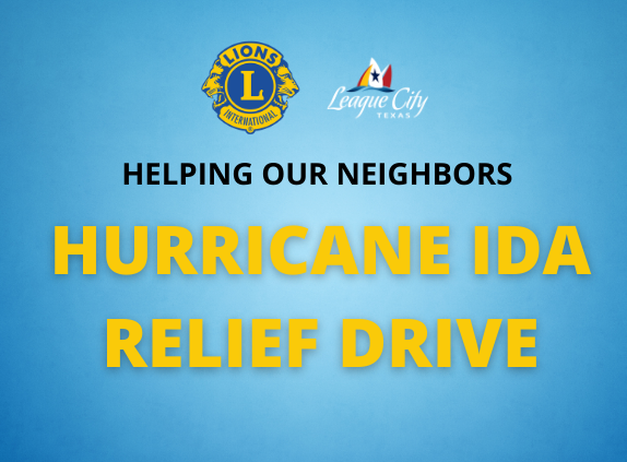The City of League City and the League City Lions Club  are holding supply drive to deliver relief to victims of Hurricane Ida. If you would like to contribute, drop off items by 9 pm today at Hometown Heroes Park: Diapers, personal hygiene items, non-perishable food, and water.