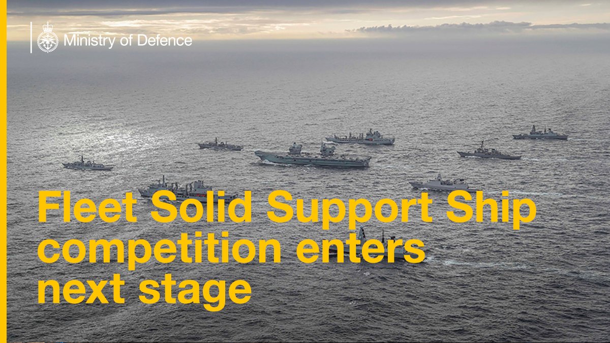 DefenceHQ's tweet photo. The competition to build the UK’s next Fleet Solid Support Ships has successfully entered its next phase.
Four consortia, all with significant UK involvement, have been awarded contracts to develop their bids and design proposals for the new ships.
👉 https://t.co/MNRTQ9iT70 https://t.co/9tULpQPtRn