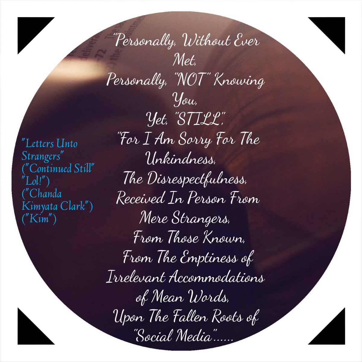 Kimyata17's tweet image. #PartEight 
Wrote This For You, Apologies On How Long It Is, Nevertheless,  A Letter, My Creation of Uplifting Strangers. Hope "GOD" Allows You To Read, See This, Like It Too. :) @theladysitter #JustinSylvester @edailypop
#LettersUntoStrangers #WednesdayMotivation