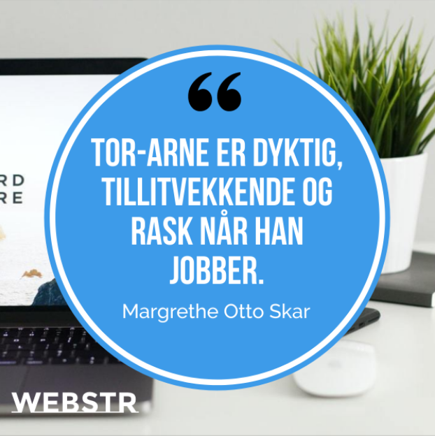 webstrweb's tweet image. Tor-Arne er dyktig, tillitvekkende og rask når han jobber.

- Margrethe Otto Skar

#HvaSierMineKunder #webstr #webdesign #wordpress #nettside