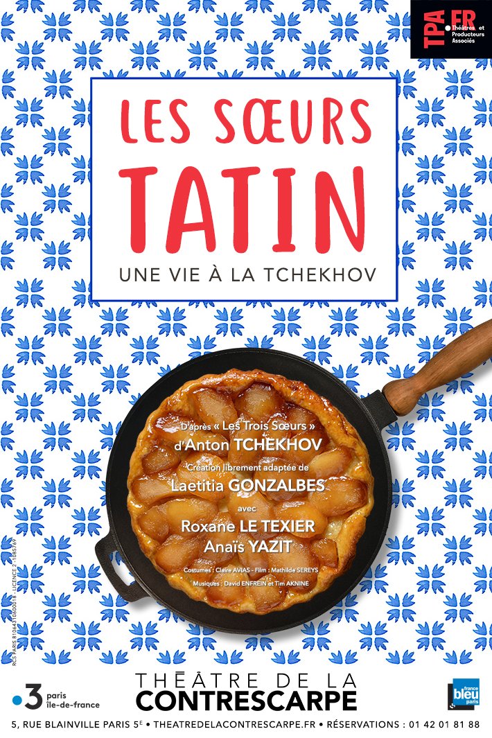 HopFrogEnt's tweet image. Nouvelle création au @ContrescarpeT, "Les Soeurs Tatin, une vie à la Tchekhov" ! A découvrir dès le 8 septembre à 19h. Générale de presse le 8 septembre également, à 15h. Hâte de vous y retrouver !