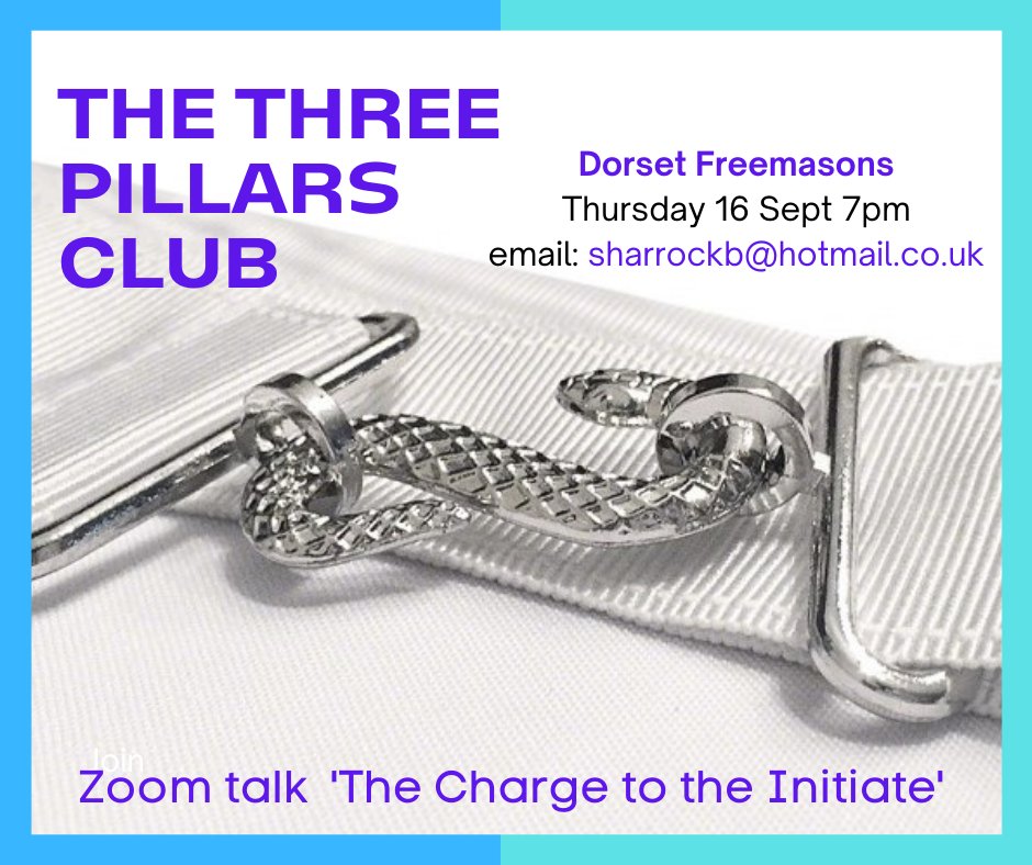 Dorset Freemasons. <a href="/3pillarsclub/">Three Pillars Club</a> talk. To register click here us02web.zoom.us/meeting/regist…