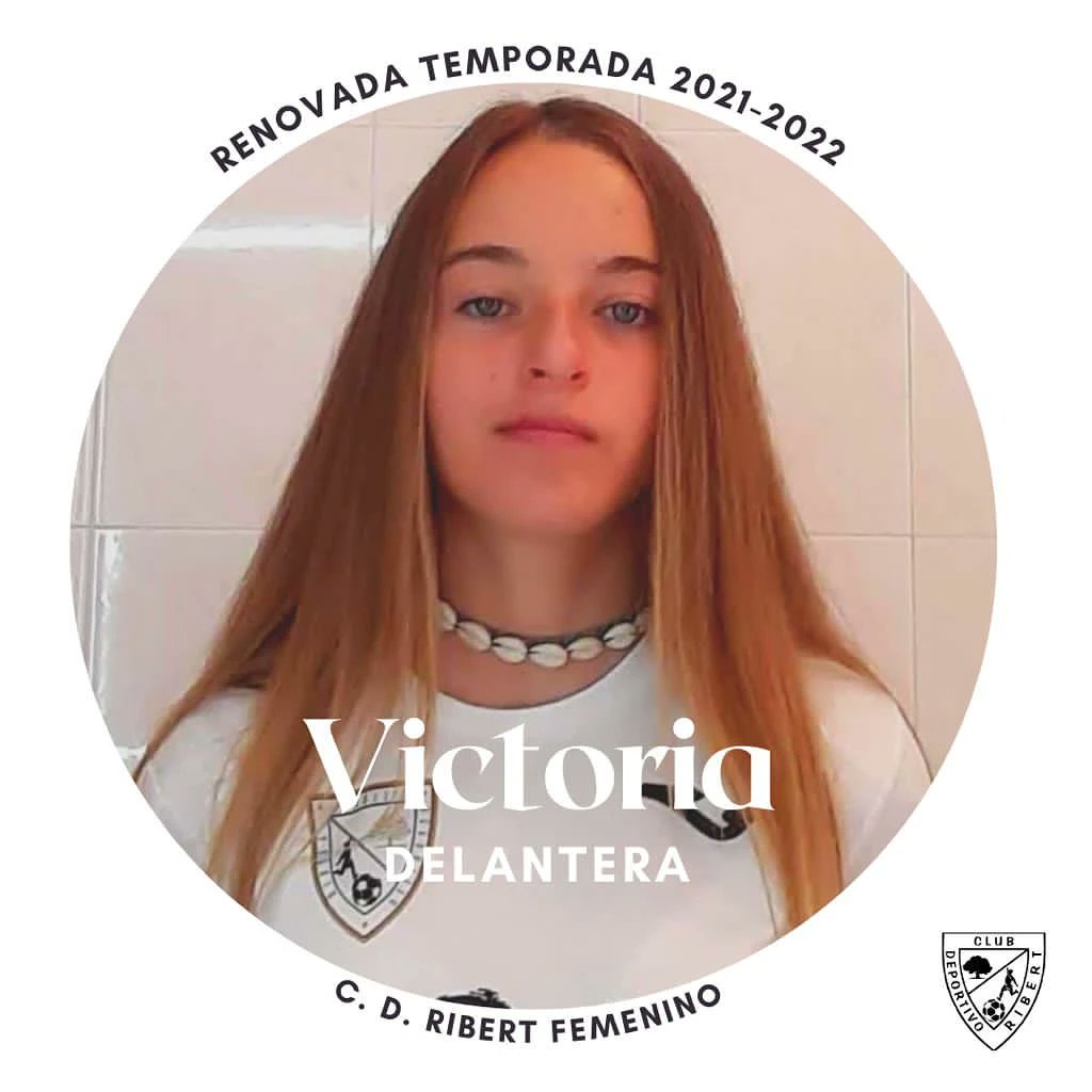 “El Ribert le abrió la puerta y ella derribó las defensas rivales. 
Inteligente, veloz y con hambre de gol. 
Un año más...el crecimiento de Victoria y el del CD.Ribert van de la mano”

"Seguimos creciendo, seguimos sumando" 🟣⚪