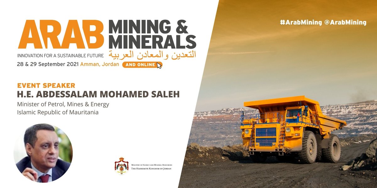 ArabMining's tweet image. Meet H.E. ABDESSALAM MOHAMED SALEH Minister of Petrol, Mines &amp;amp; Energy, Islamic Republic of #Mauritania at #ArabMining in #Amman 28-29 September 2021. 

Join in Amman or watch live online!

arabmining.net