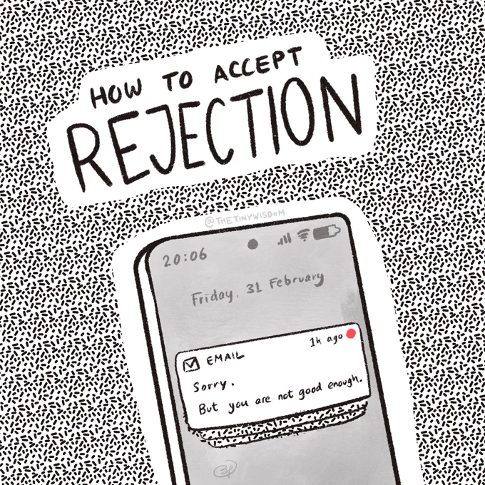 Getting a rejection is never easy. You put much effort into something, only to know that you are not good enough.

But everyone will face rejection in life. Rejection is not something that we can avoid; it just happens. 