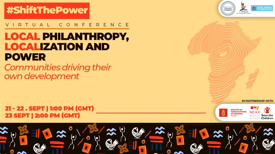 Do you know you can drive and own development within your community? Join the #ShiftThePower conference on Local #Philanthropy, #Localisation and #Power. Tuesday 21st September - 1h00 to 3h00 GMT
