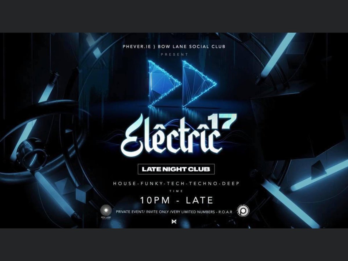 Finally a club event! Announcing the return of ELECTRIC-17
Tix on sale 9am Fri 03/09 for re-opening date Fri 22/10 10pm
<a href="/BowLaneSocial/">Bow Lane Social Club</a> @PHEVERTV 
DJs: Frankie Moorhouse Dj Karen Dean Sherry Dave Caffrey Pablo C DJ Solo
playing the best in eclectic House-Disco-Techno+more 💃🕺