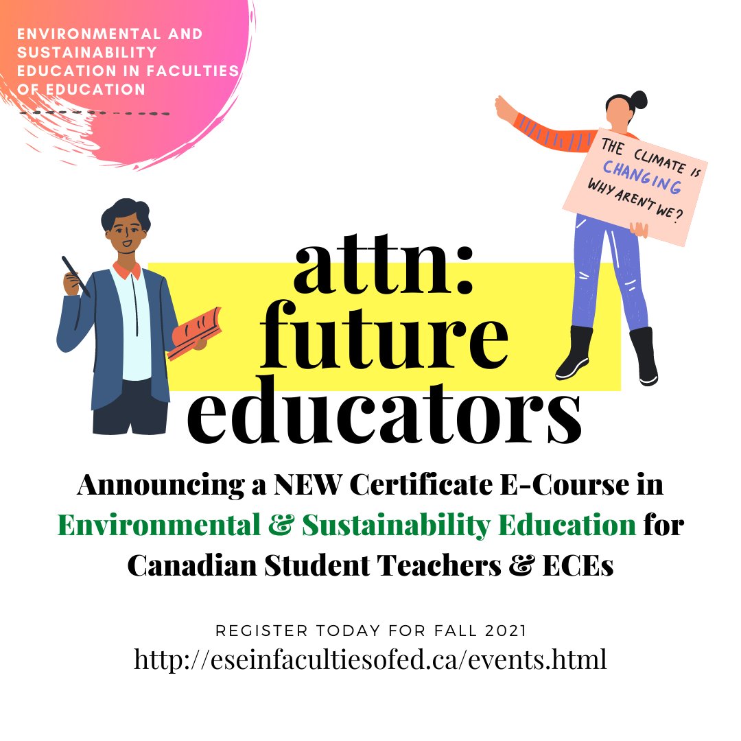 BIG NEWS! Students from #TeacherEducation programs across Canada will be exploring Environmental &amp; Sustainability Education (#ESE) in a unique National E-Course. Join us before Sept. 19! bit.ly/3kFROV3 | Full details: eseinfacultiesofed.ca/events.html #eecom #esete