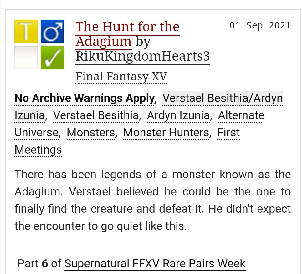 Catching up on my <a href="/FFXVrarepairs/">FFXV Rare Pairs Week</a> pieces finally. Day 6 I chose Monster Hunter and picked Ardyn/Verstael as the pair. Maybe one day I'll come back to explore this concept. #FFXVRPAUG
archiveofourown.org/works/33611932