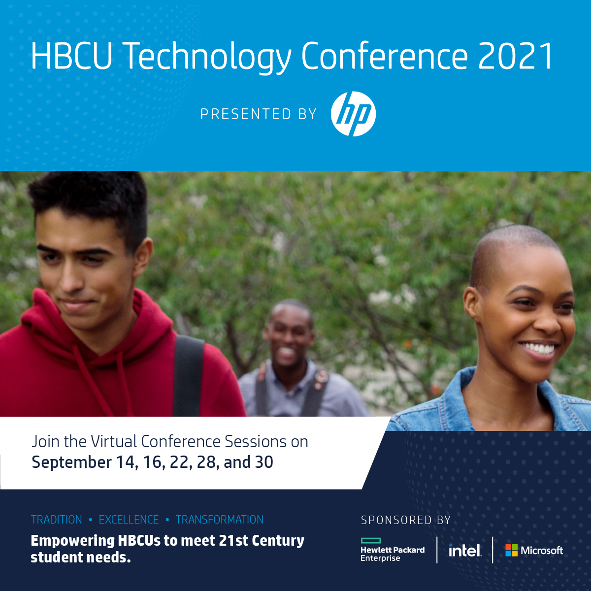 As digital transformation accelerates, it’s time #HBCUs and tech leaders convene on how we can transform successfully together. 

I am glad to be able to invite you to @HP's first ever to HBCU Technology Conference. 

Sign up here for #HBCUTech2021🔻 bit.ly/378ay9k