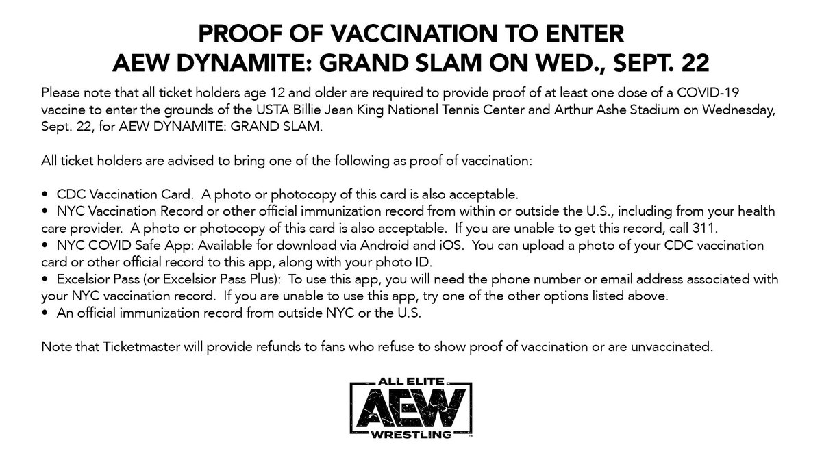 AEW's tweet image. Proof of Vaccination to Enter AEW Dynamite: Grand Slam on Wednesday, September 22 

Full details and FAQs visit -  allelitewrestling.com/post/proof-of-…