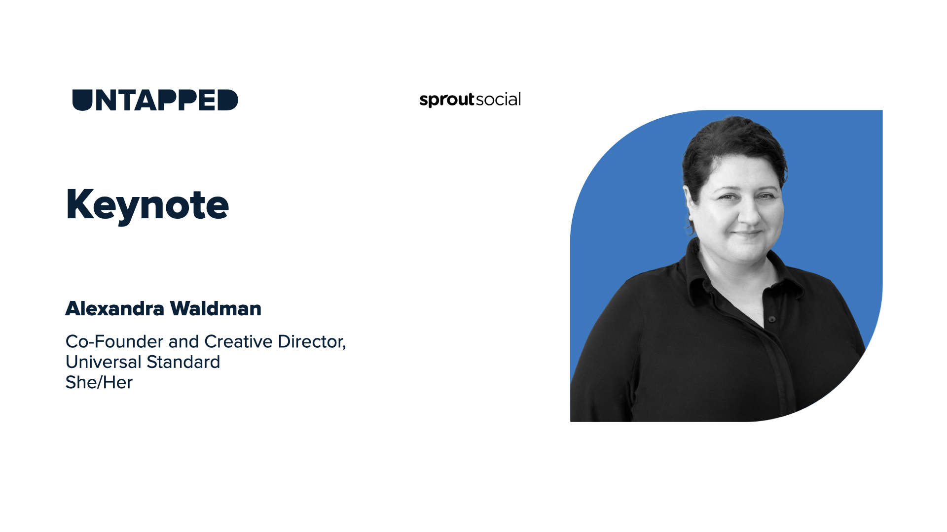Sprout Social on X: ▶️ Alexandra Waldman, Co-Founder and Creative Director  of @UniversalStand, will share how her vision to revolutionize the fashion  industry became a reality, and how she makes critical decisions