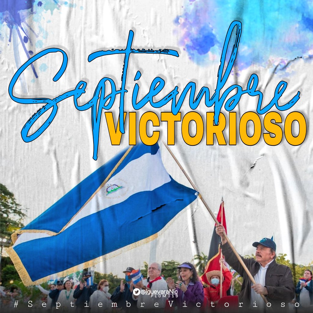 Hoy #01Septiembre la etiqueta del dia:

#SeptiembreVictorioso 
🇳🇮🇳🇮🇳🇮🇳🇮🇳🇮🇳🇮🇳🇮🇳🇮🇳🇮🇳🇮🇳🇮
Posicionamos esa etiqueta,
 con fuerza Cr@s.
@nica_rojaynegra @mijamart88 @erickriosjs