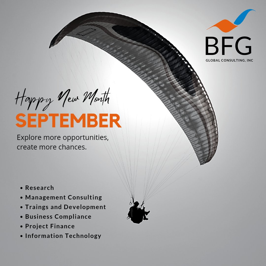 BFGConsults's tweet photo. September! Explore more opportunities, create more chances. Happy new month

#BFGConsults #BuyBFGSolutions #HappyNewMonth #ProfessionalServices #ManagementConsulting #BusinessDevelopment #ImpactLevel https://t.co/u3TA8cuq1o
